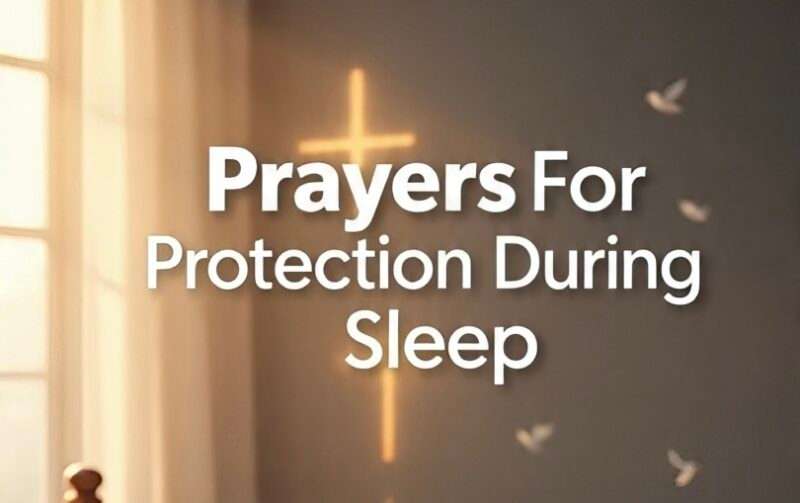 21+ Powerful Prayers For Protection During Sleep with Bible Verses (2026)