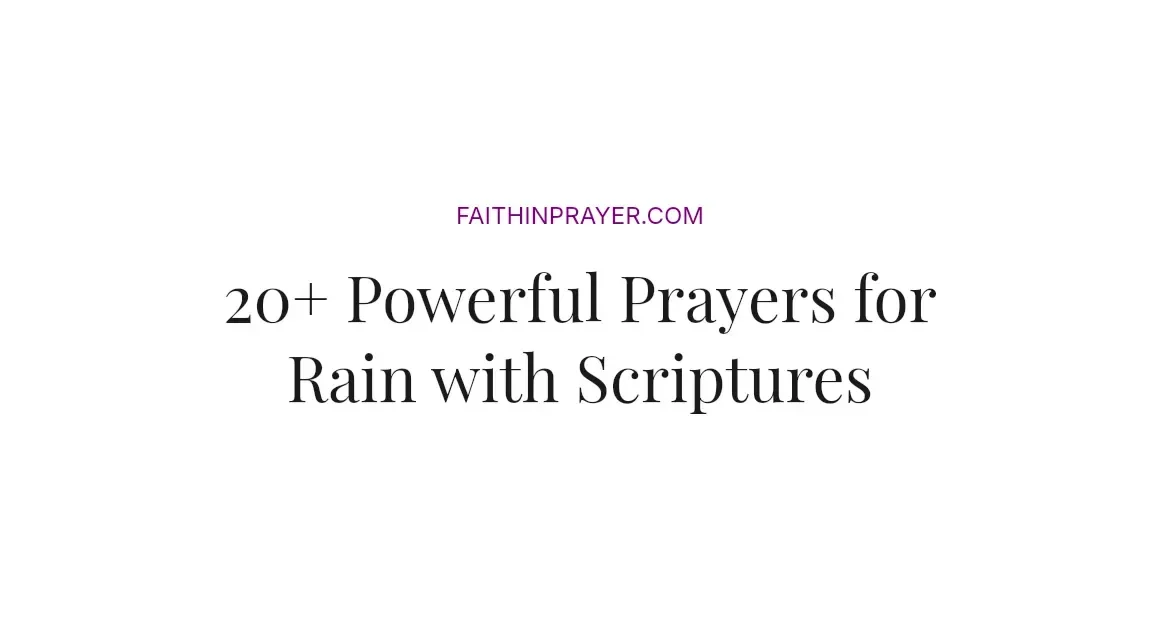 20+ Powerful Prayers for Rain with Scriptures