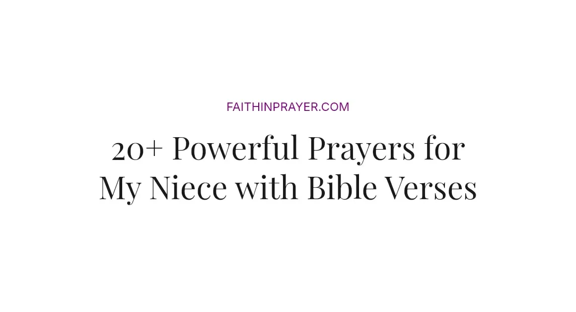 20+ Powerful Prayers for My Niece with Bible Verses