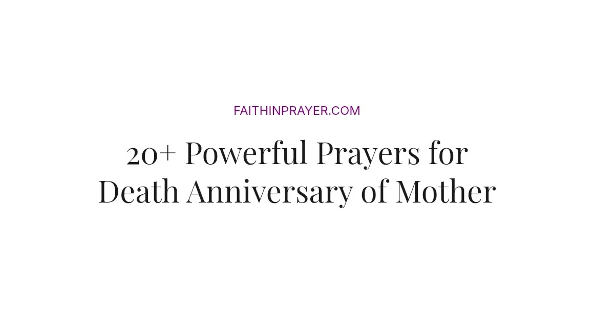 20+ Powerful Prayers for Death Anniversary of Mother