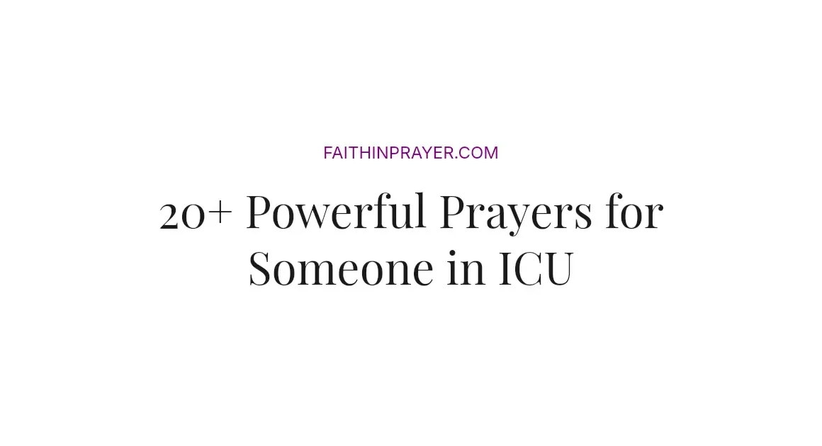 20+ Powerful Prayers for Someone in ICU
