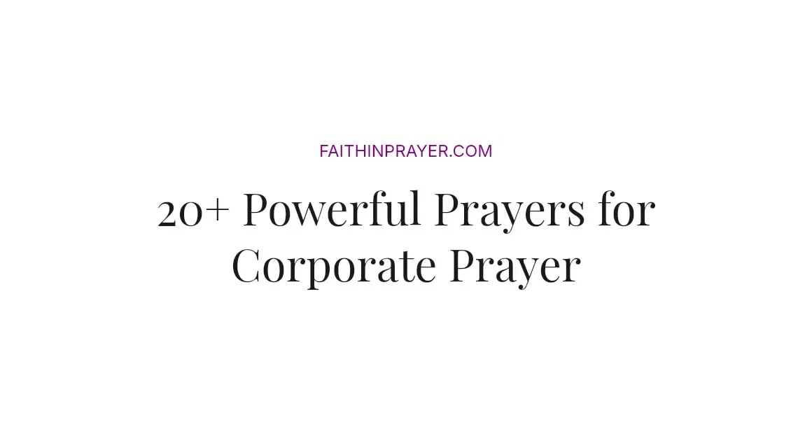 20+ Powerful Prayers for Corporate Prayer