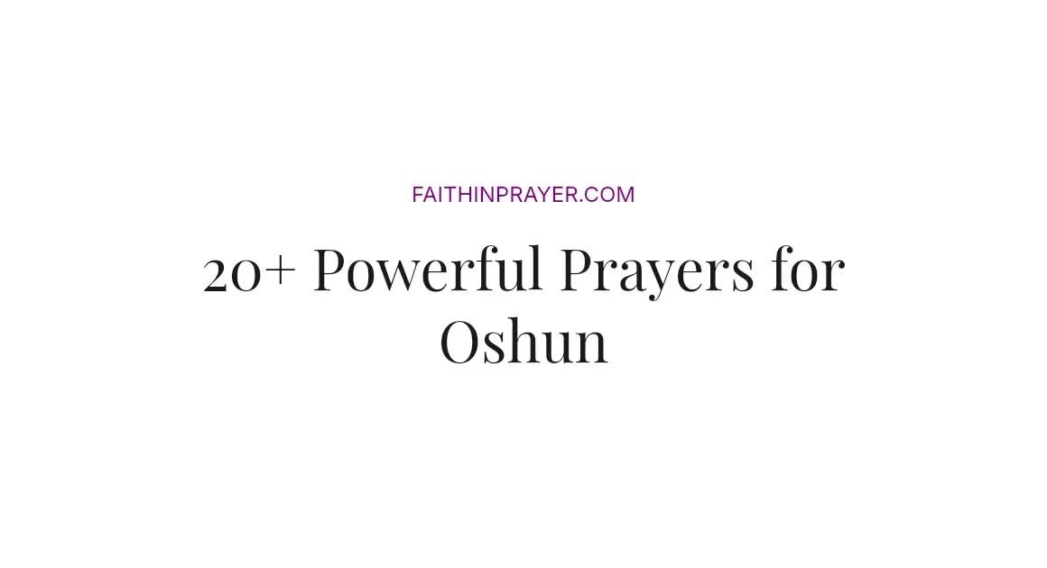20+ Powerful Prayers for Oshun