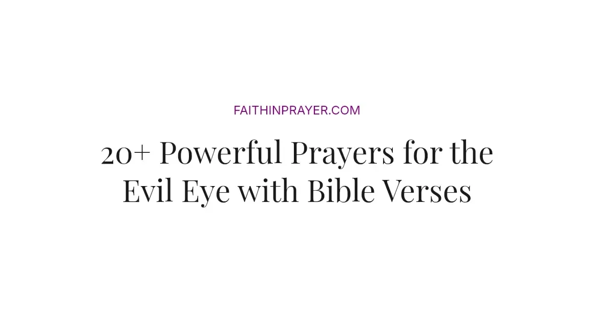 20+ Powerful Prayers for the Evil Eye with Bible Verses