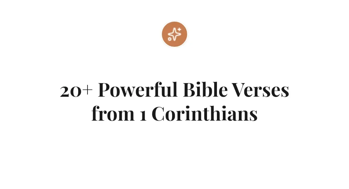 20+ Powerful Bible Verses from 1 Corinthians