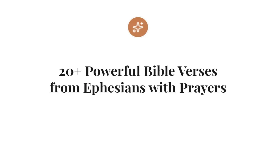 20+ Powerful Bible Verses from Ephesians with Prayers