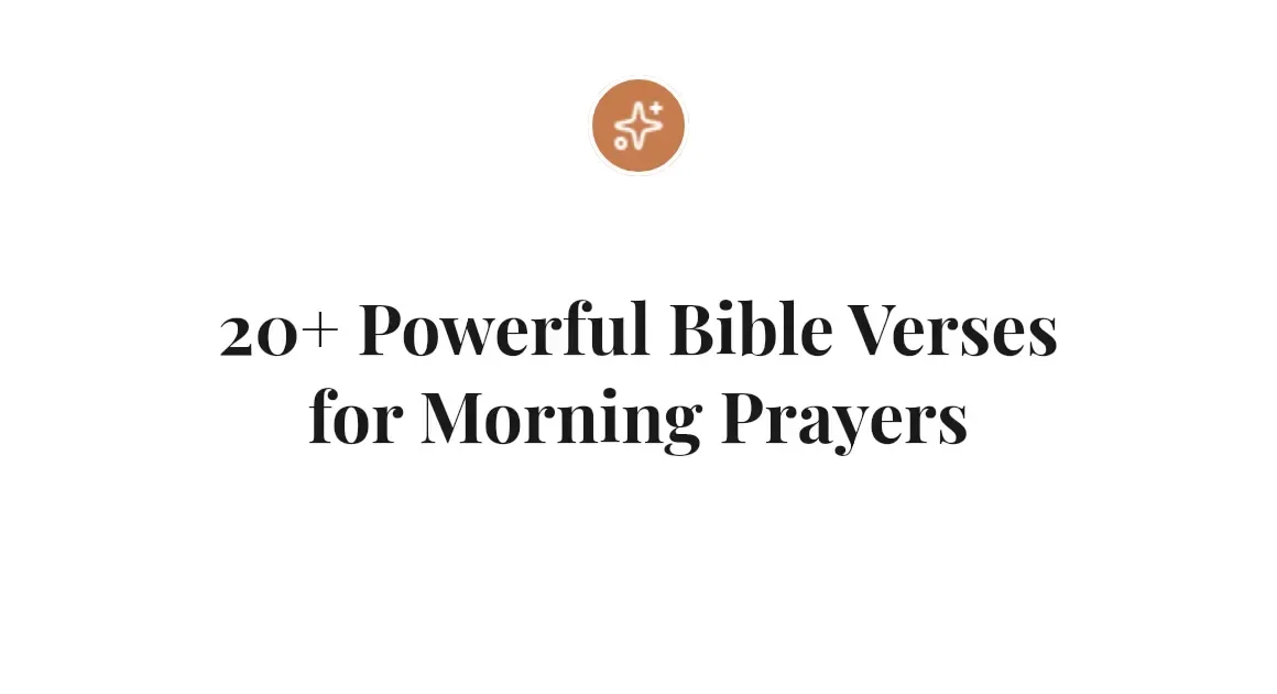 20+ Powerful Bible Verses for Morning Prayers