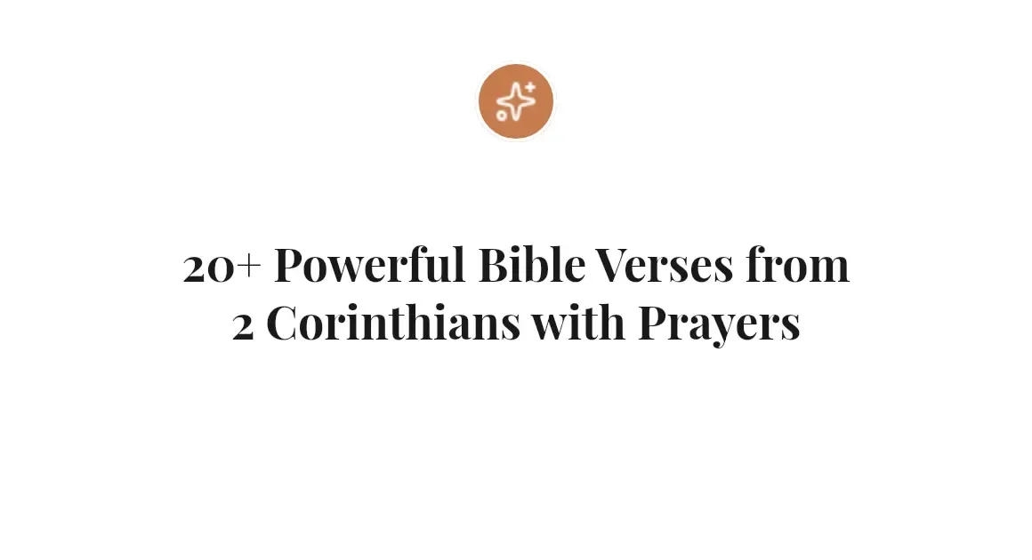 20+ Powerful Bible Verses from 2 Corinthians with Prayers