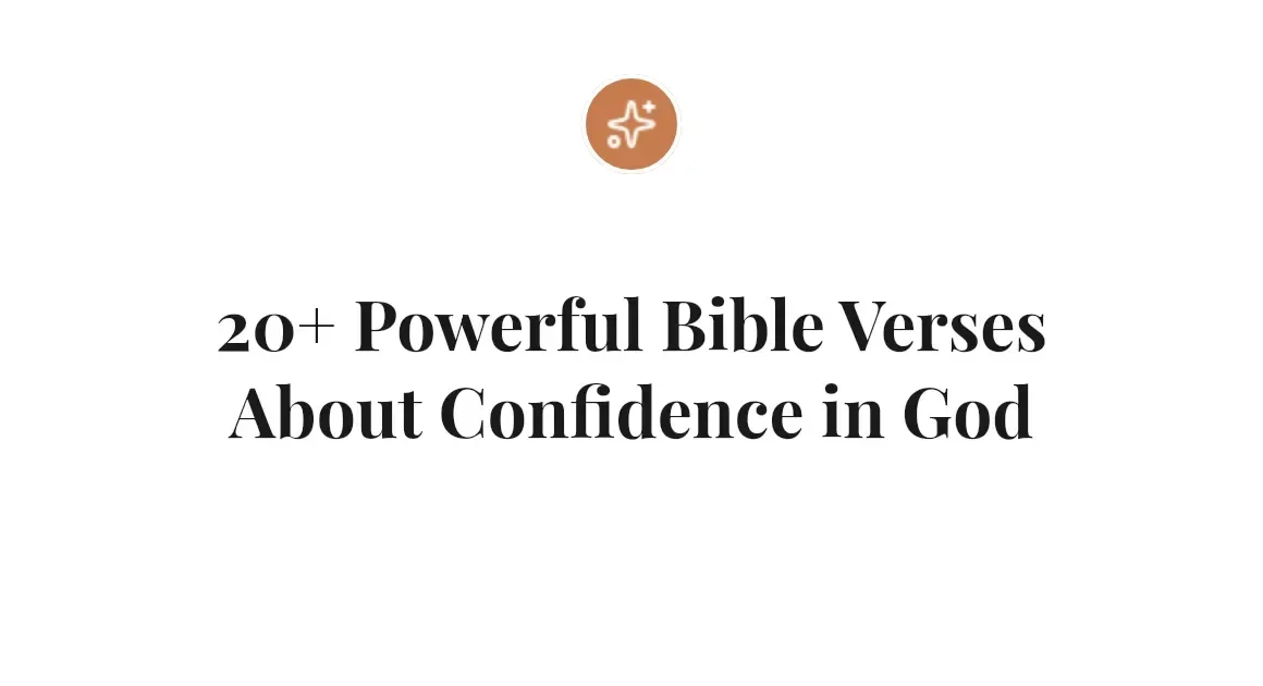 20+ Powerful Bible Verses About Confidence in God