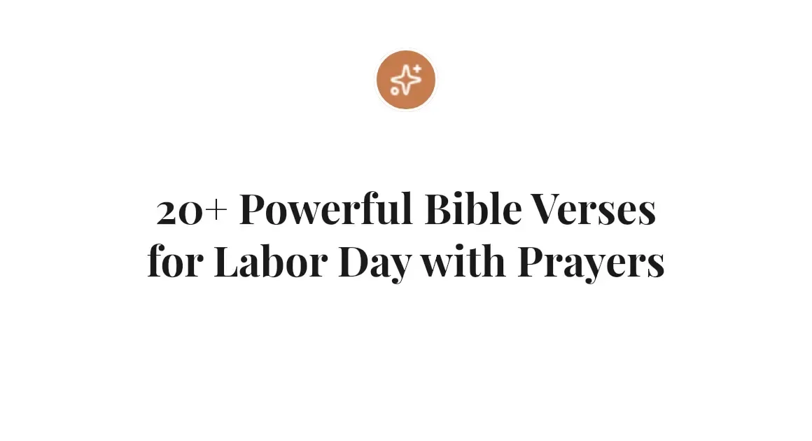 20+ Powerful Bible Verses for Labor Day with Prayers
