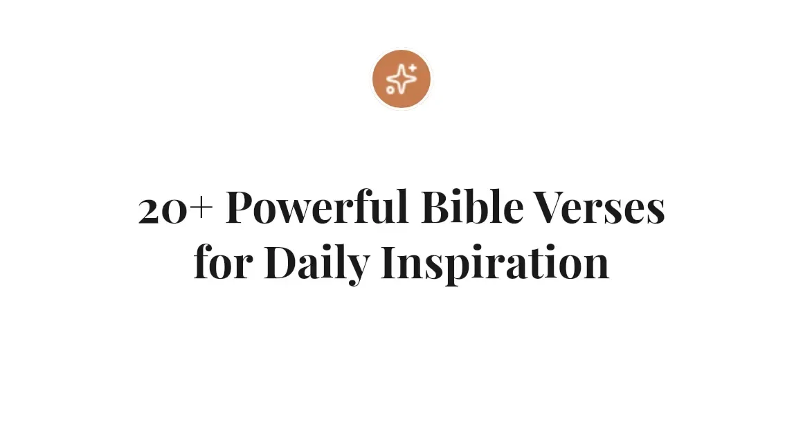 20+ Powerful Bible Verses for Daily Inspiration