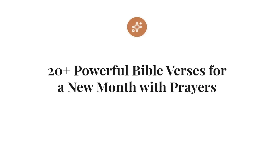 20+ Powerful Bible Verses for a New Month with Prayers