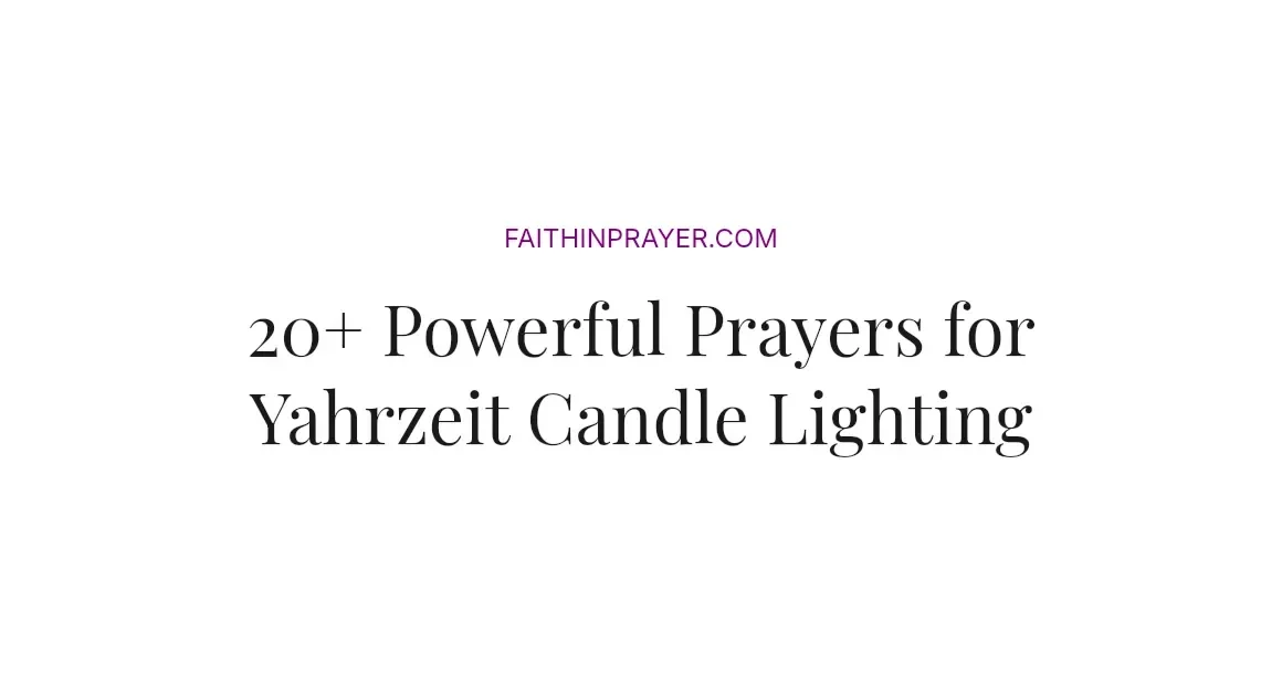 20+ Powerful Prayers for Yahrzeit Candle Lighting