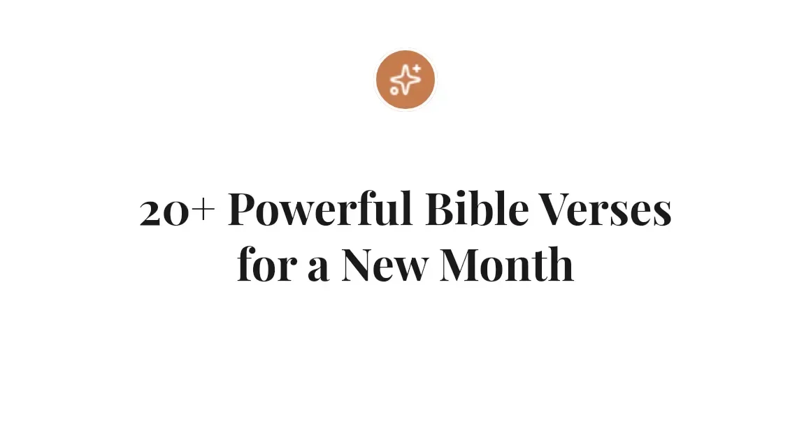 20+ Powerful Bible Verses for a New Month