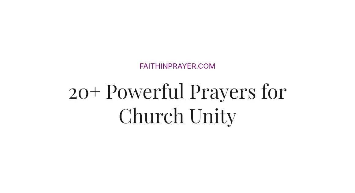 20+ Powerful Prayers for Church Unity