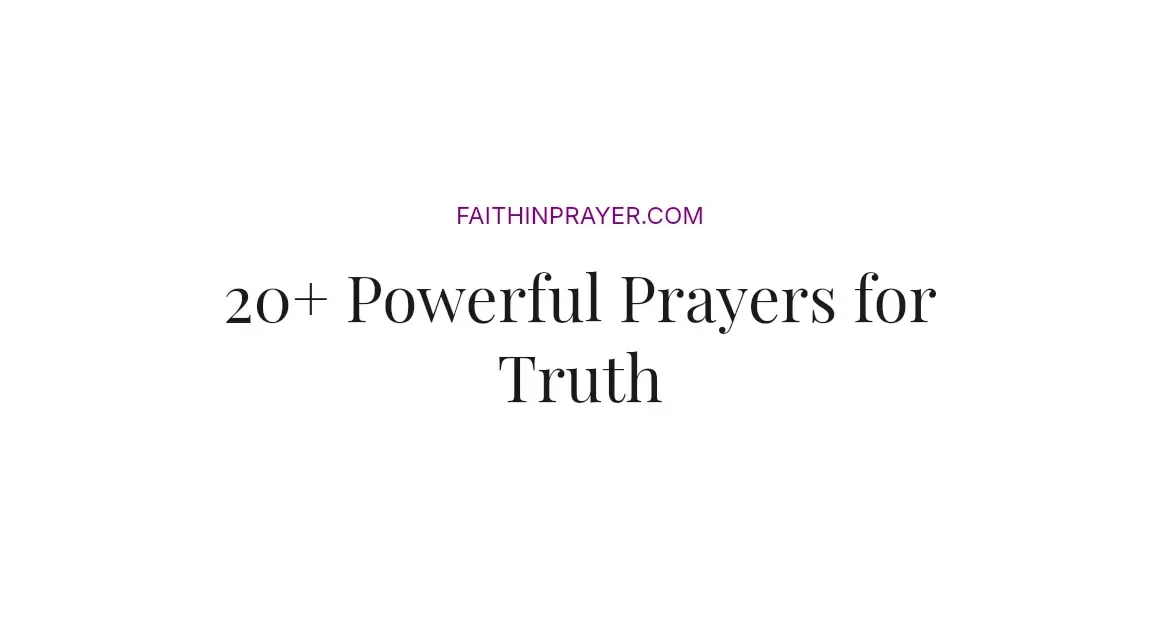 20+ Powerful Prayers for Truth
