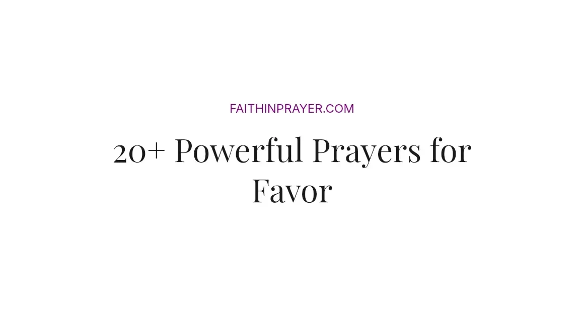 20+ Powerful Prayers for Favor