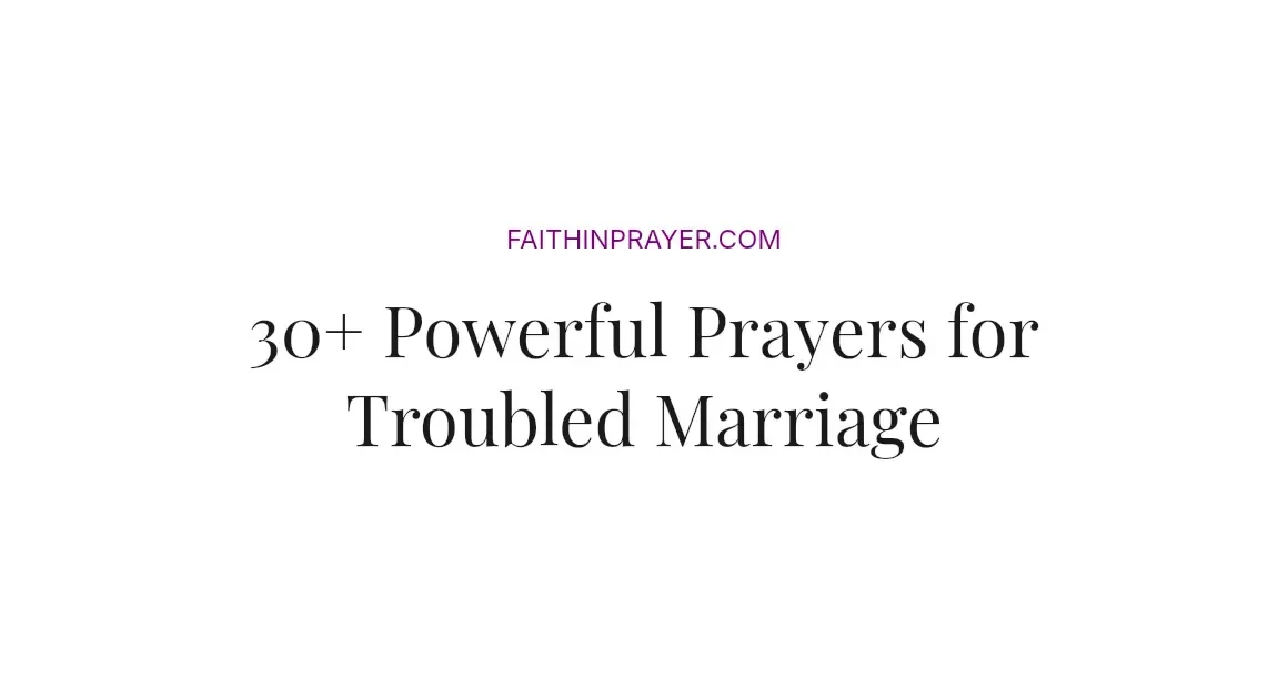 30+ Powerful Prayers for Troubled Marriage
