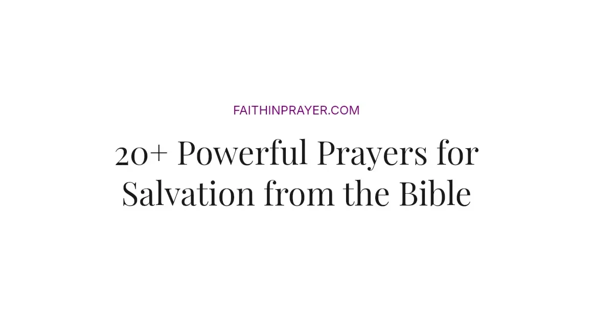 20+ Powerful Prayers for Salvation from the Bible
