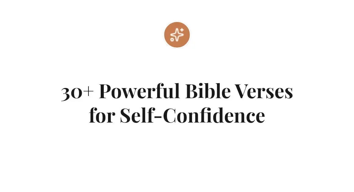 30+ Powerful Bible Verses for Self-Confidence