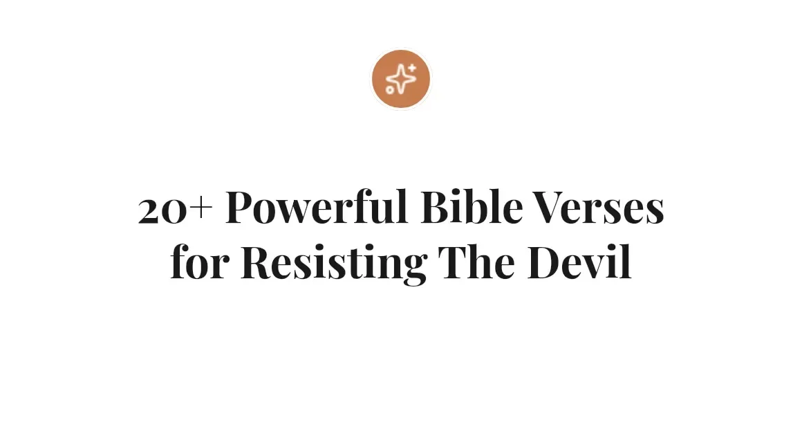 20+ Powerful Bible Verses for Resisting The Devil