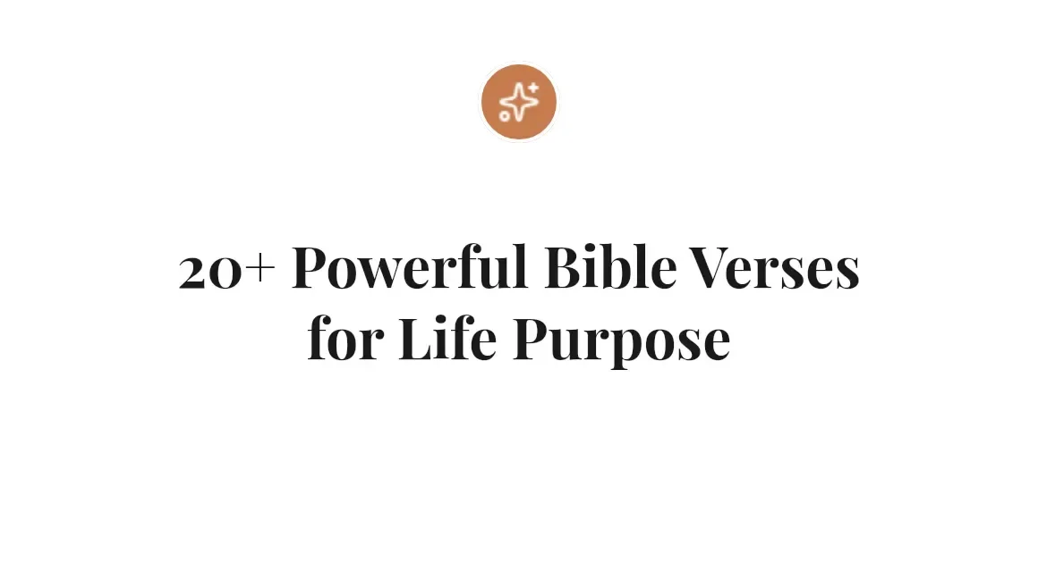 20+ Powerful Bible Verses for Life Purpose