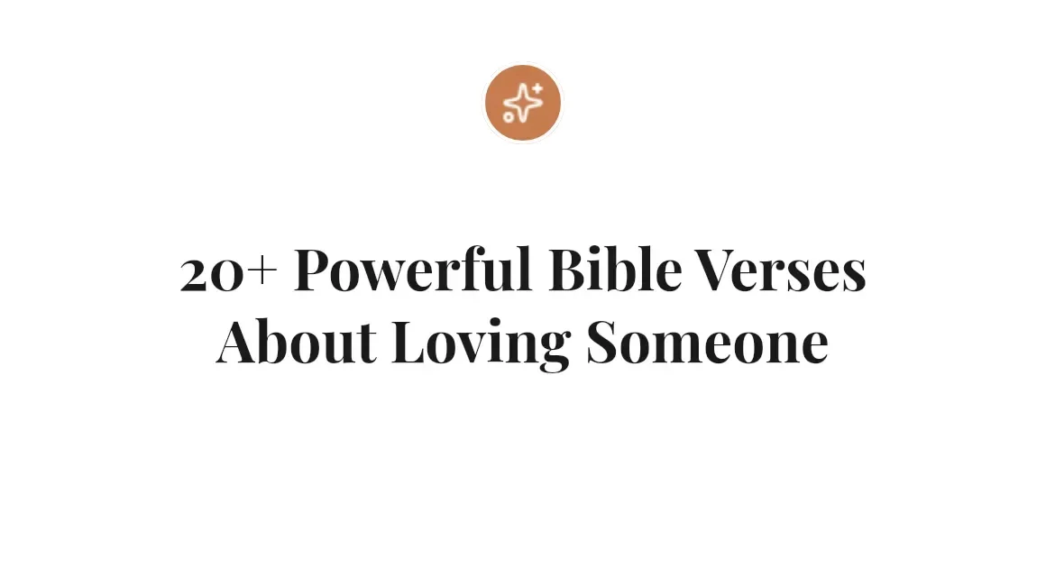 20+ Powerful Bible Verses About Loving Someone