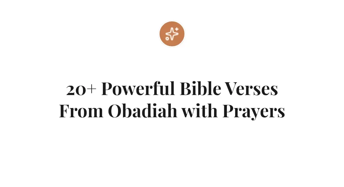 20+ Powerful Bible Verses From Obadiah with Prayers