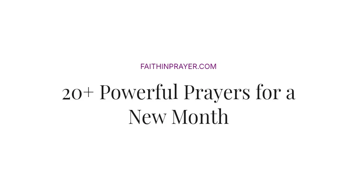 20+ Powerful Prayers for a New Month