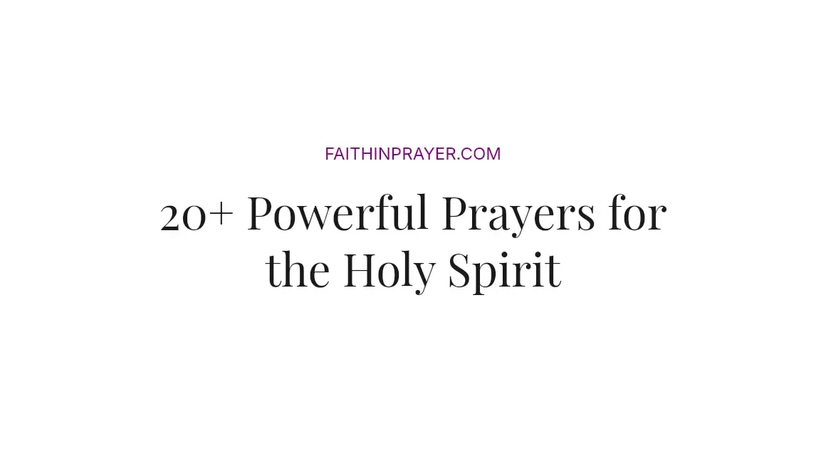 20+ Powerful Prayers for the Holy Spirit