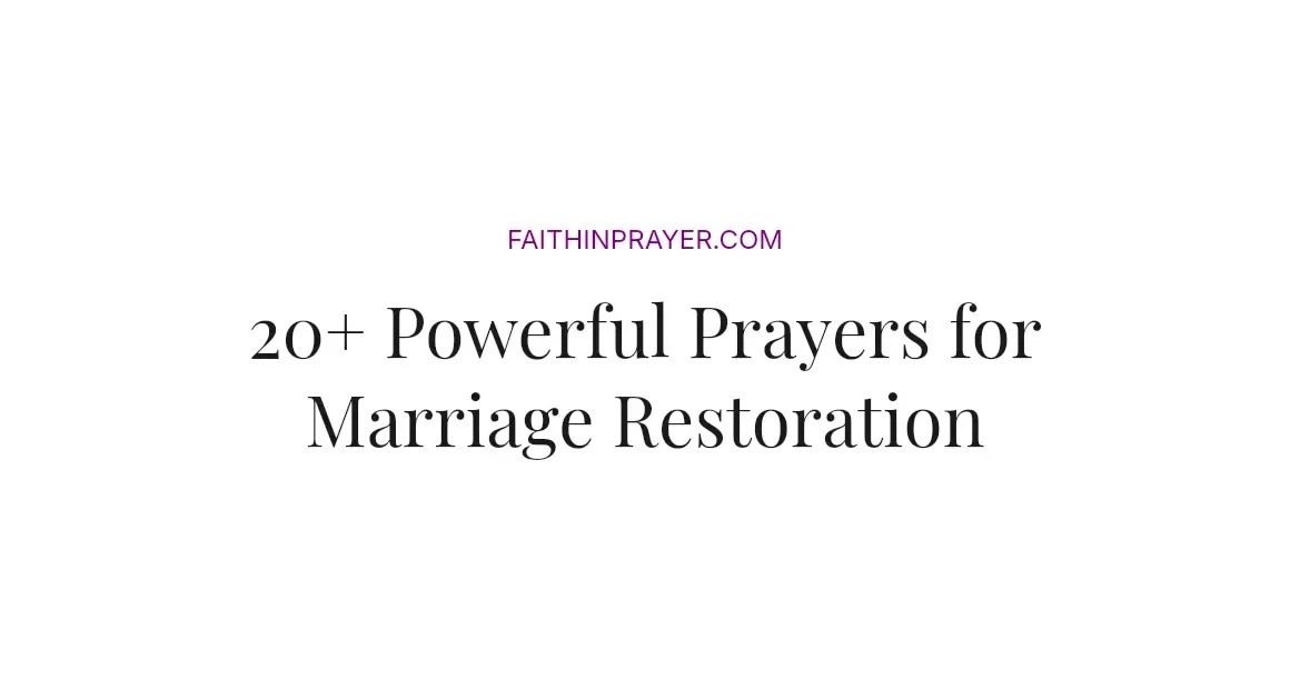 20+ Powerful Prayers for Marriage Restoration