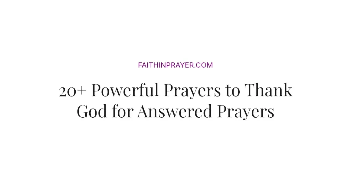 20+ Powerful Prayers to Thank God for Answered Prayers