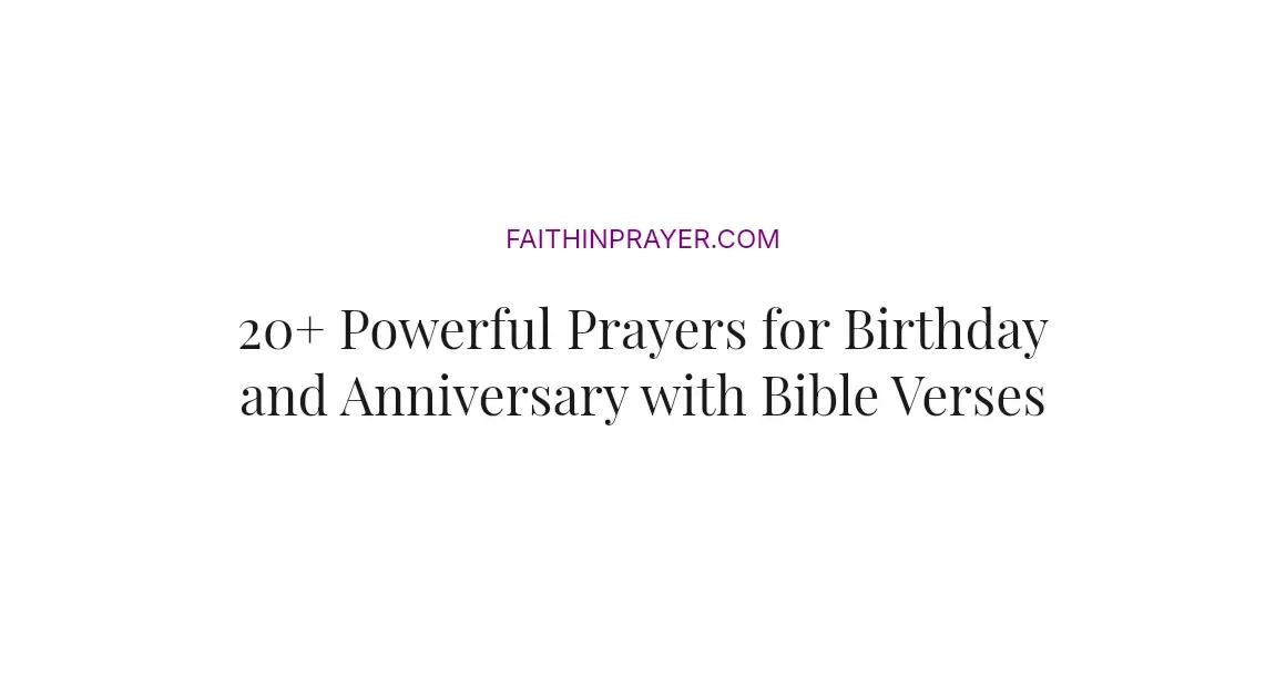 20+ Powerful Prayers for Birthday and Anniversary with Bible Verses