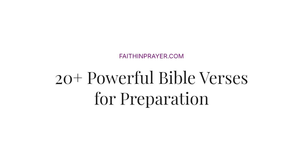 20+ Powerful Bible Verses for Preparation