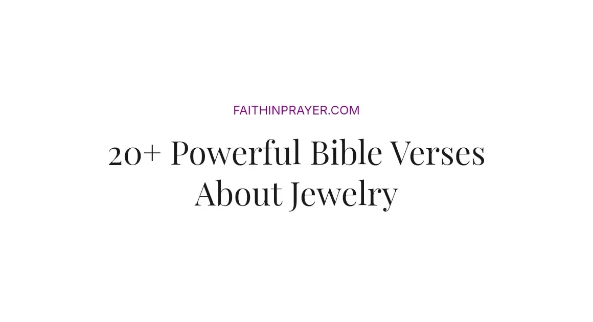 20+ Powerful Bible Verses About Jewelry