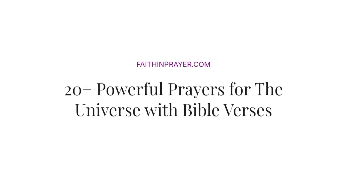 20+ Powerful Prayers for The Universe with Bible Verses