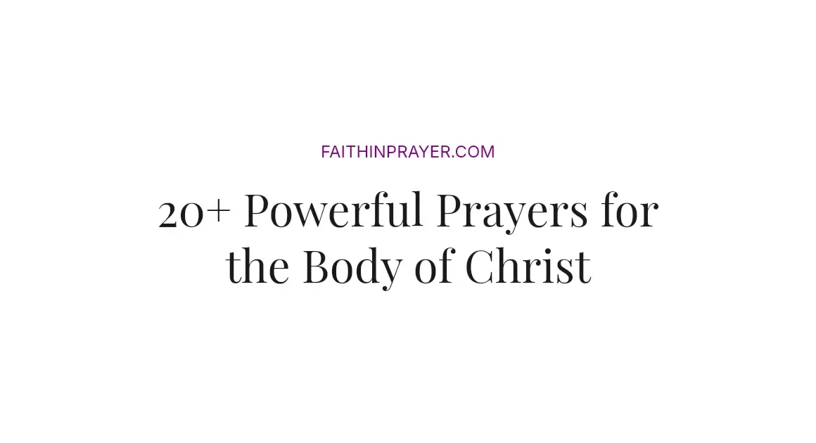 20+ Powerful Prayers for the Body of Christ