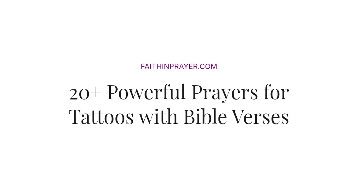 20+ Powerful Prayers for Tattoos with Bible Verses