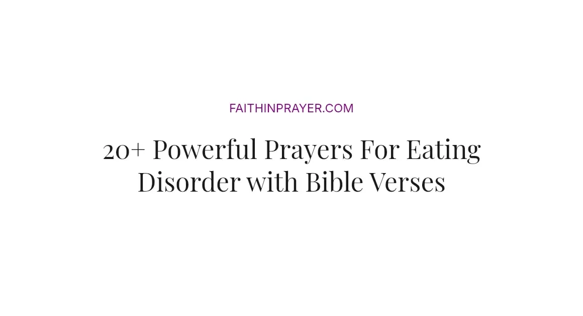20+ Powerful Prayers For Eating Disorder with Bible Verses