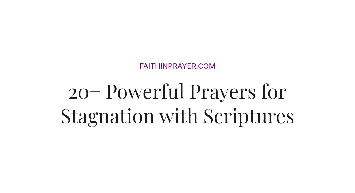 20+ Powerful Prayers for Stagnation with Scriptures