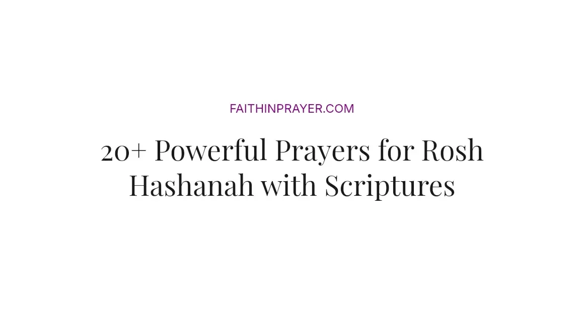 20+ Powerful Prayers for Rosh Hashanah with Scriptures