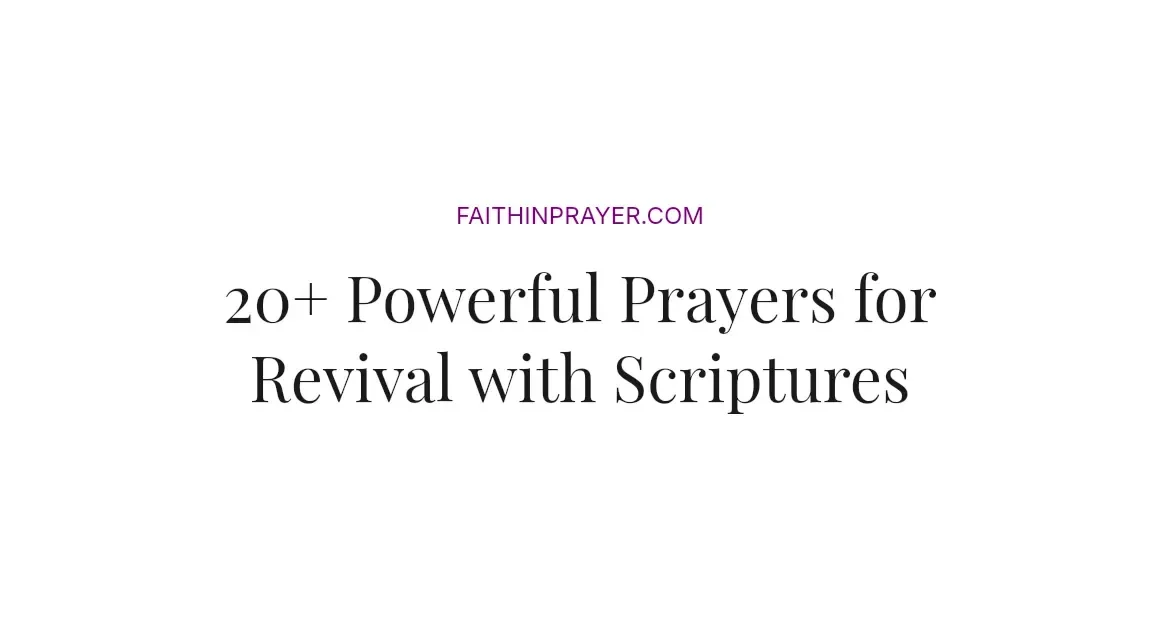 20+ Powerful Prayers for Revival with Scriptures