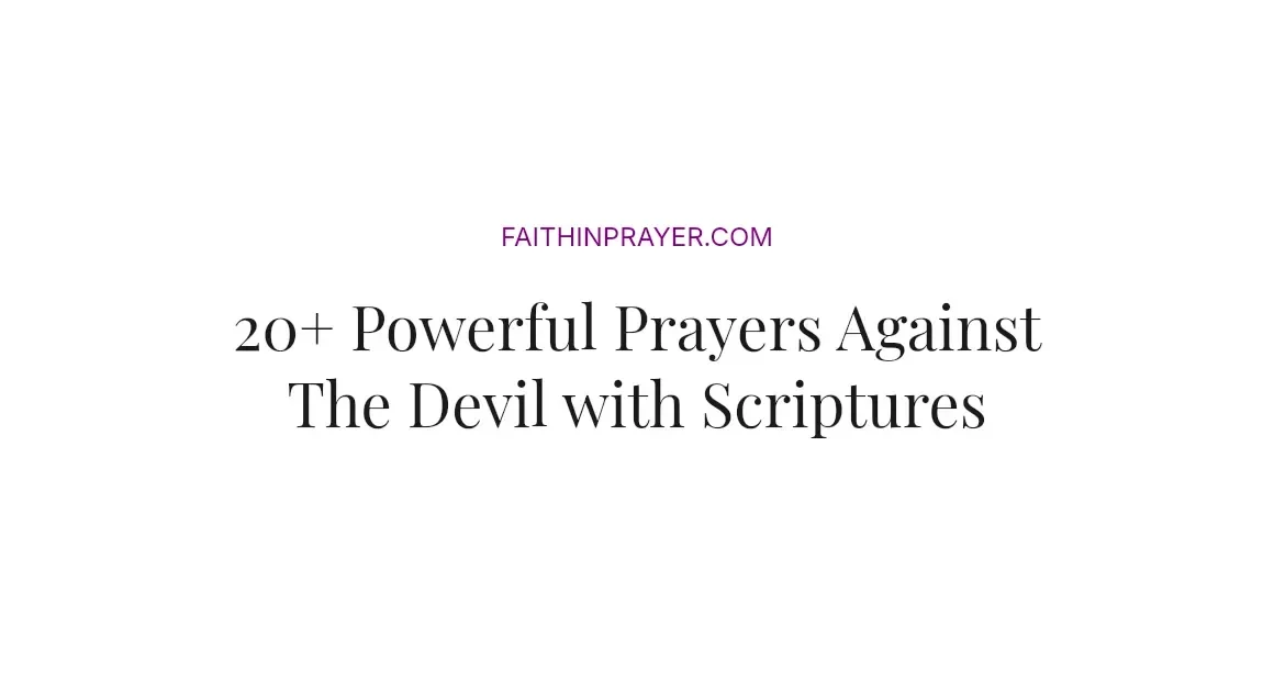 20+ Powerful Prayers Against The Devil with Scriptures