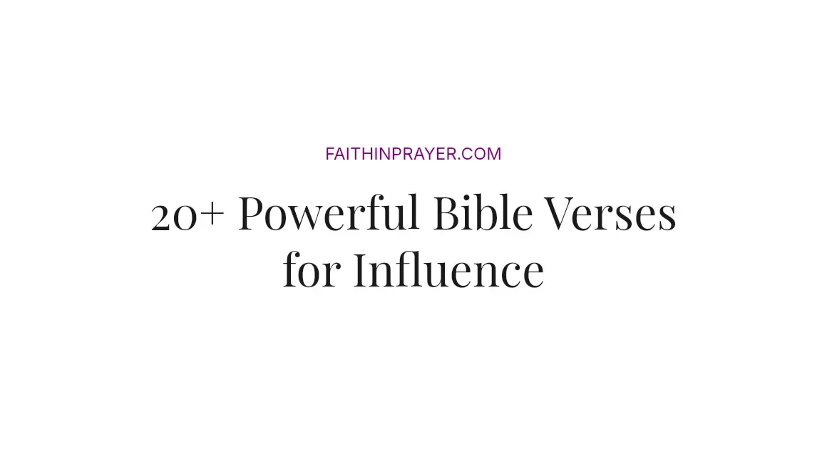 20+ Powerful Bible Verses for Influence