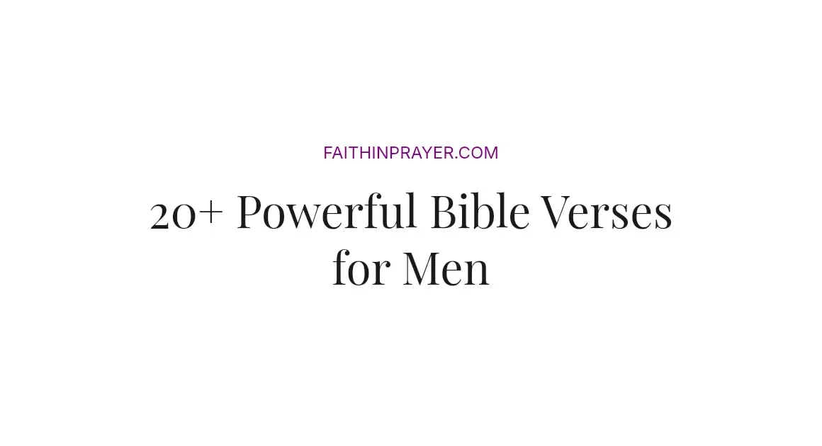 20+ Powerful Bible Verses for Men