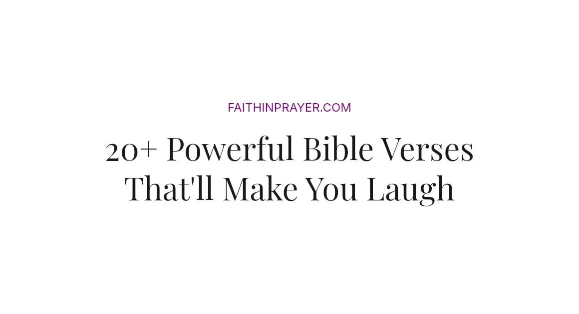 20+ Powerful Bible Verses That'll Make You Laugh