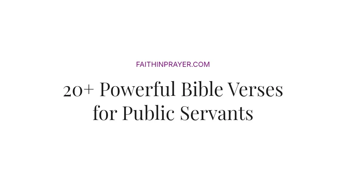 20+ Powerful Bible Verses for Public Servants