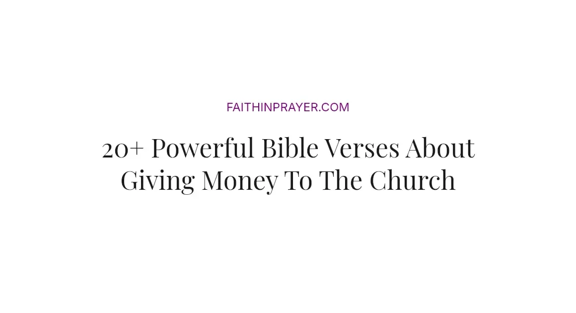20+ Powerful Bible Verses About Giving Money To The Church