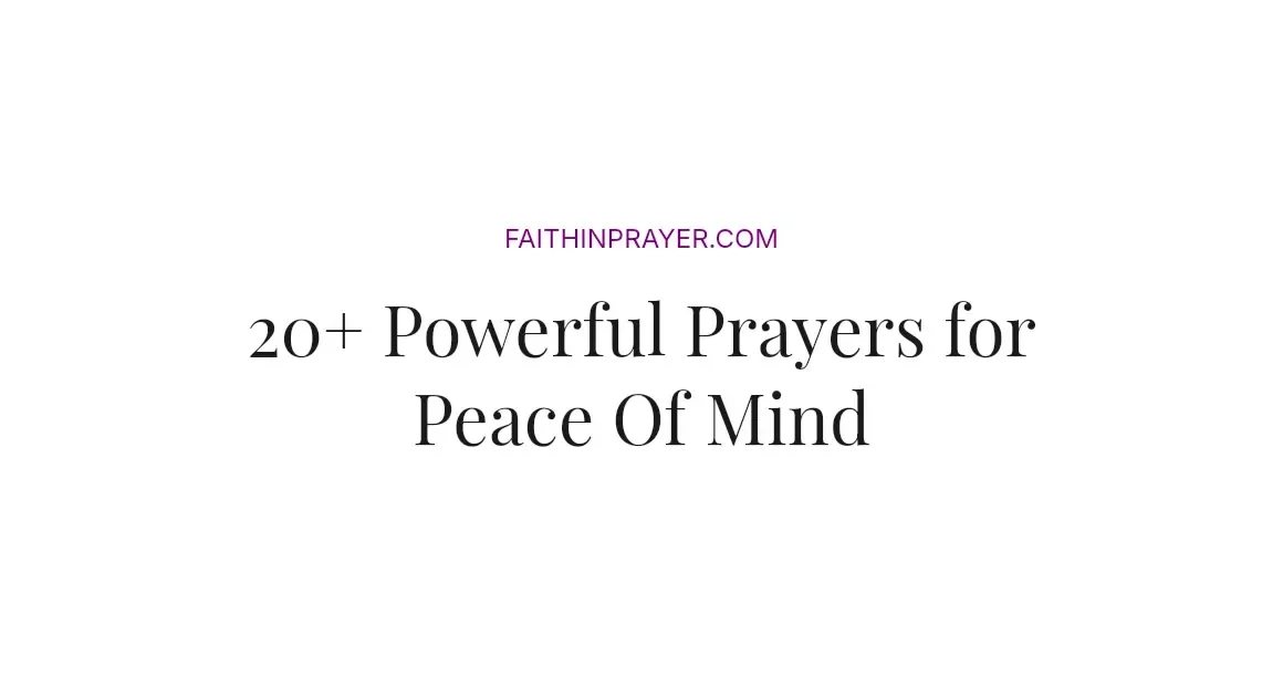 20+ Powerful Prayers for Peace Of Mind