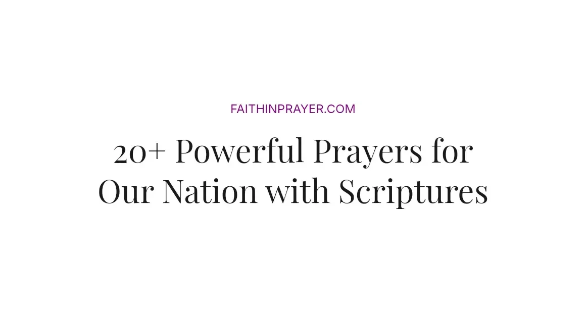 20+ Powerful Prayers for Our Nation with Scriptures